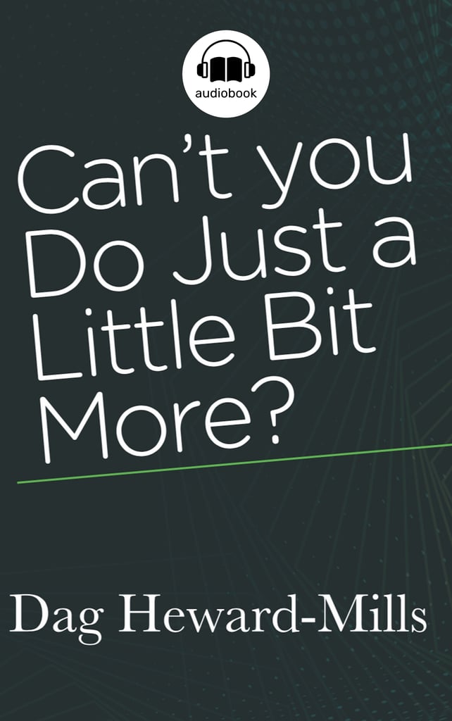 Can't You Do Just A Little Bit More