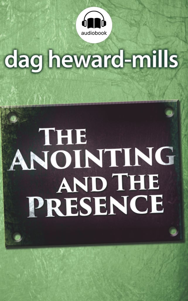 The Anointing and the Presence