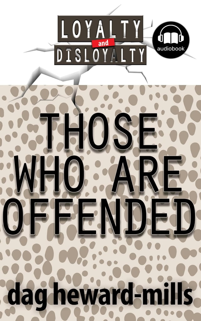 Those Who Are Offended