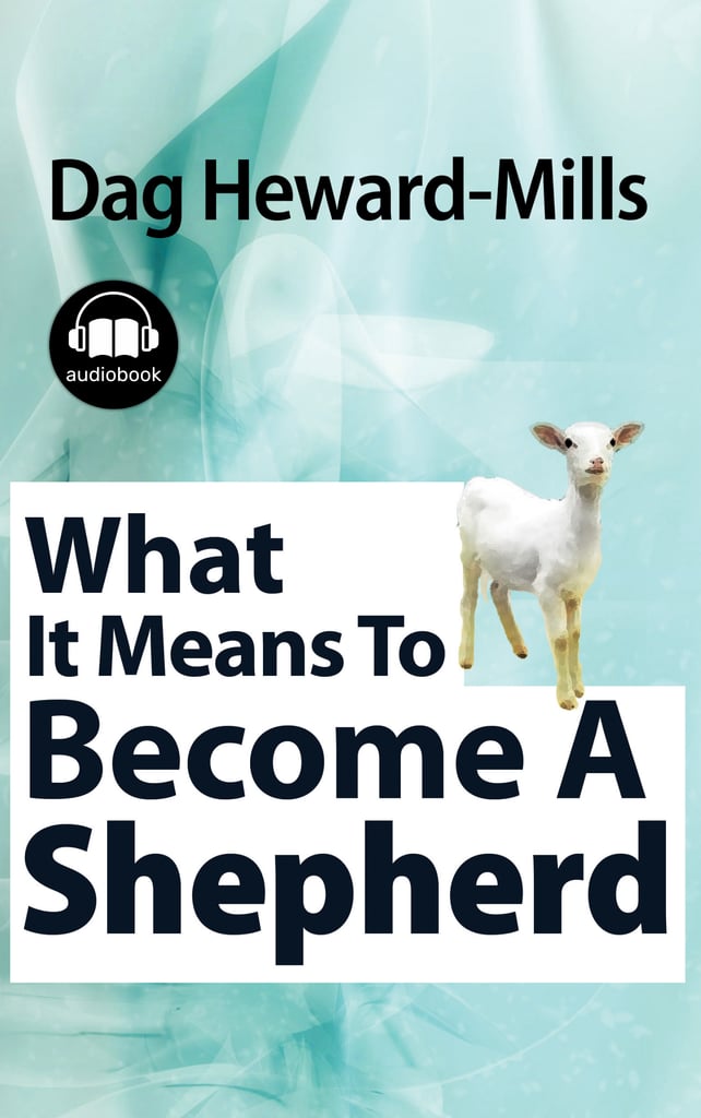 What It Means to Become a Shepherd