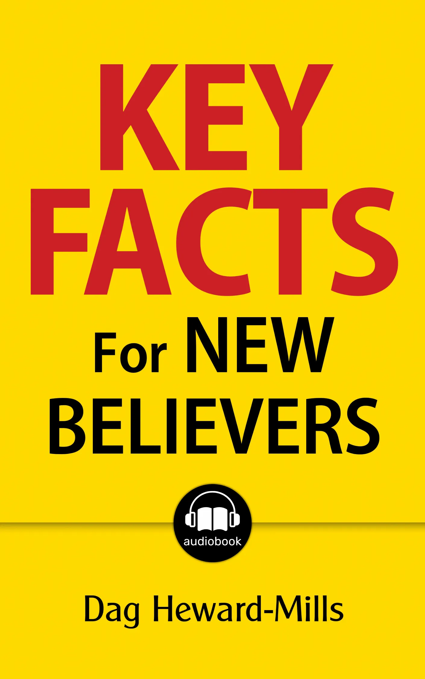 Key Facts for New Believers