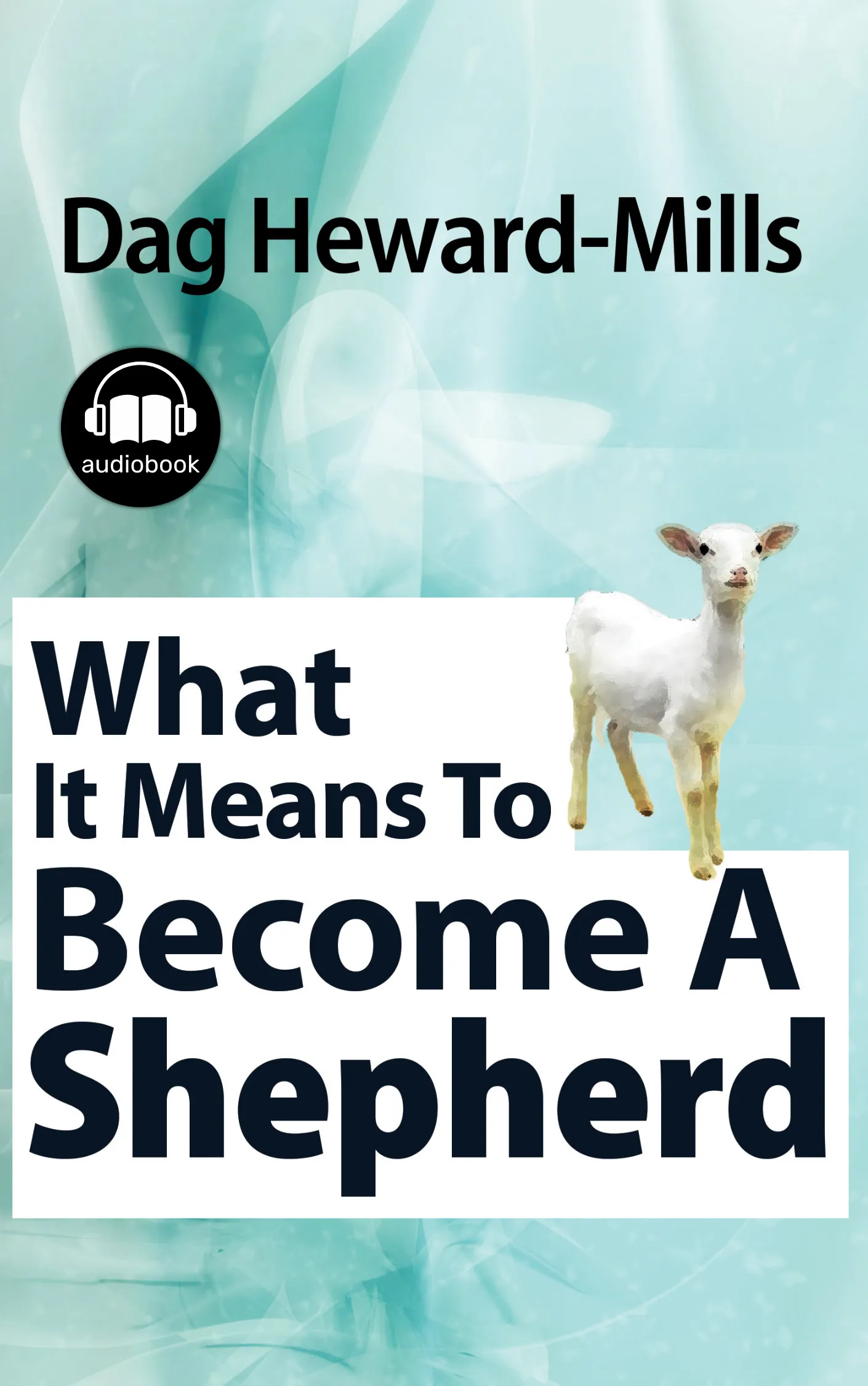 What It Means To Become A Shepherd