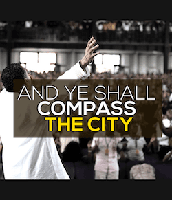 And Ye Shall Compass The City
