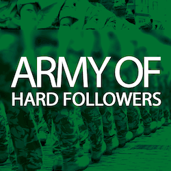 Army Of Hard Followers