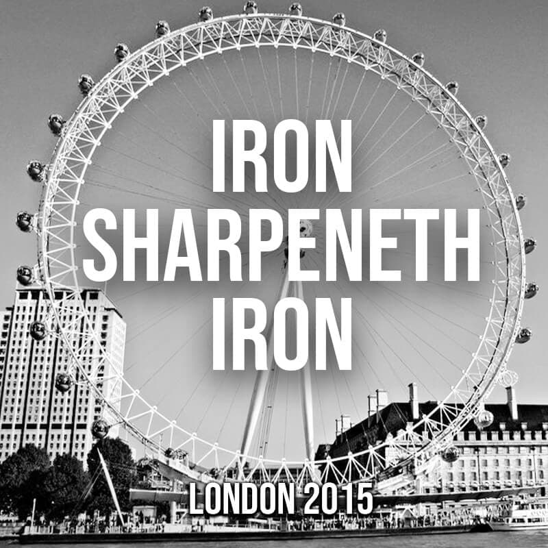 Iron Sharpeneth Iron (London,2015)