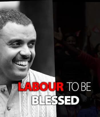 Labour To Be Blessed