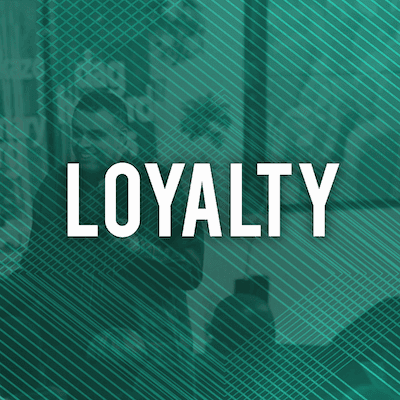 Loyalty