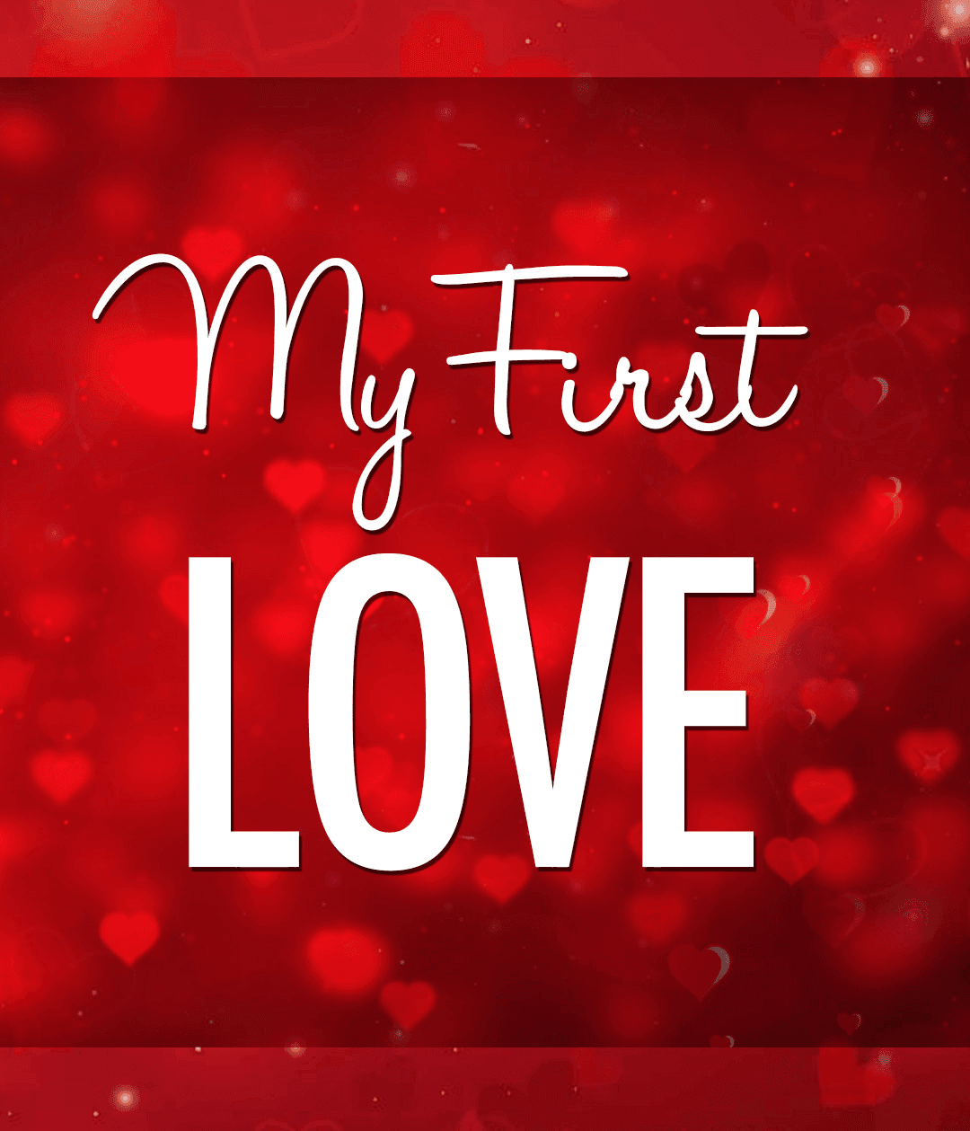 My First Love