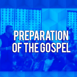Preparation of The Gospel