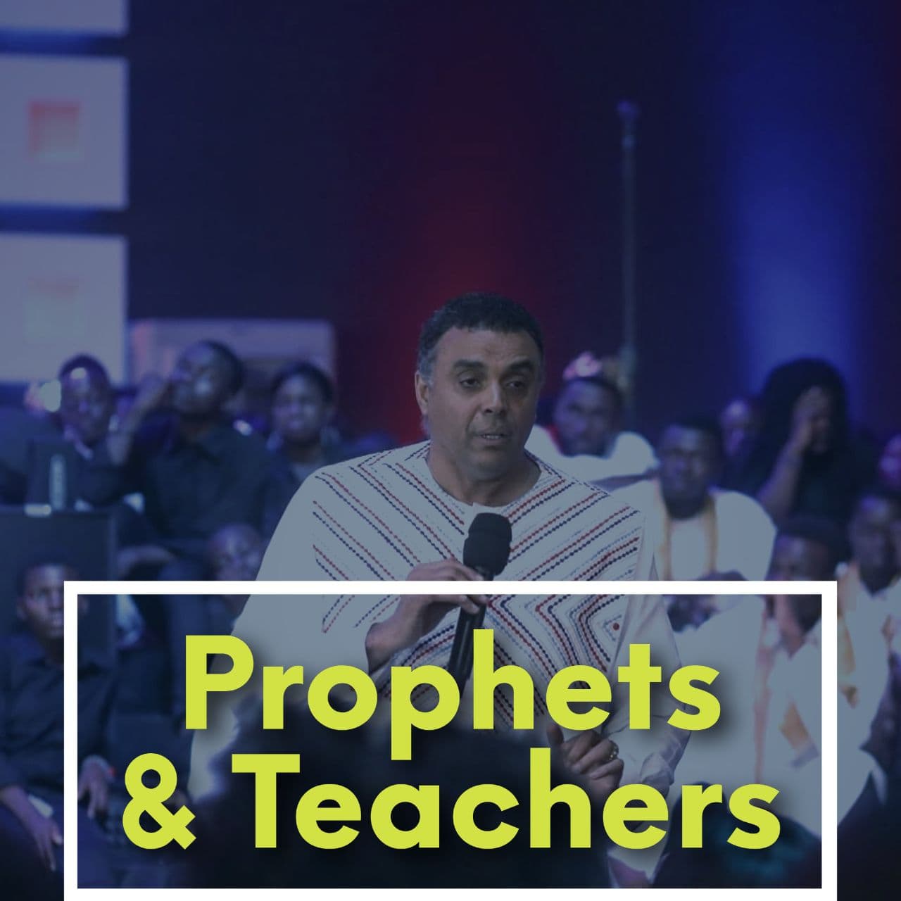 Prophets and Teachers