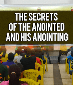 Secrets Of The Anointed And His Anointing
