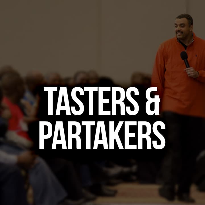 Tasters and Partakers