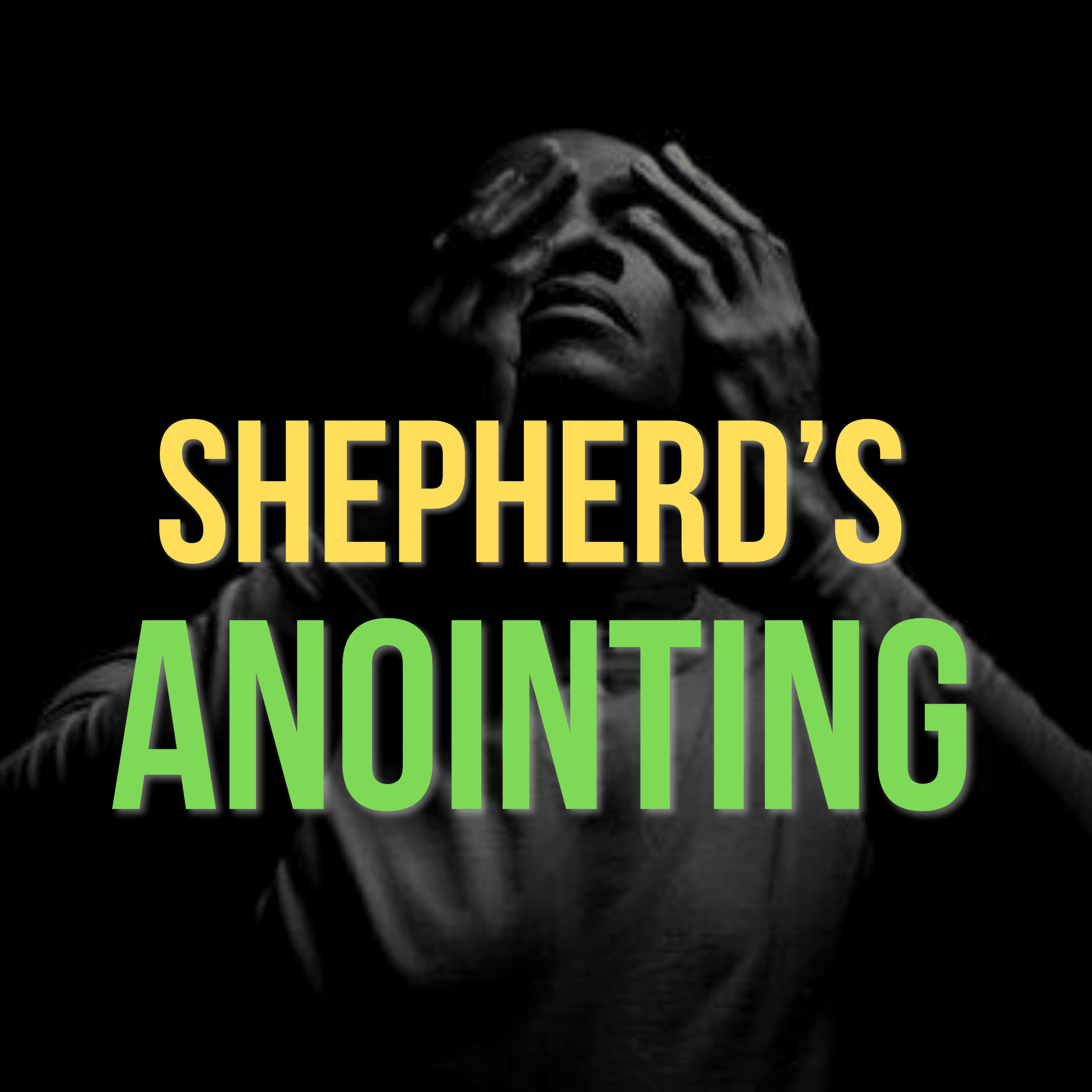 The Shepherds' Anointing