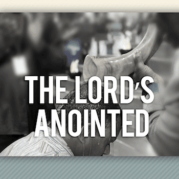 The Lord's Anointed