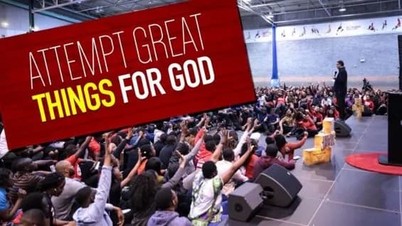 Attempt Great Things For God