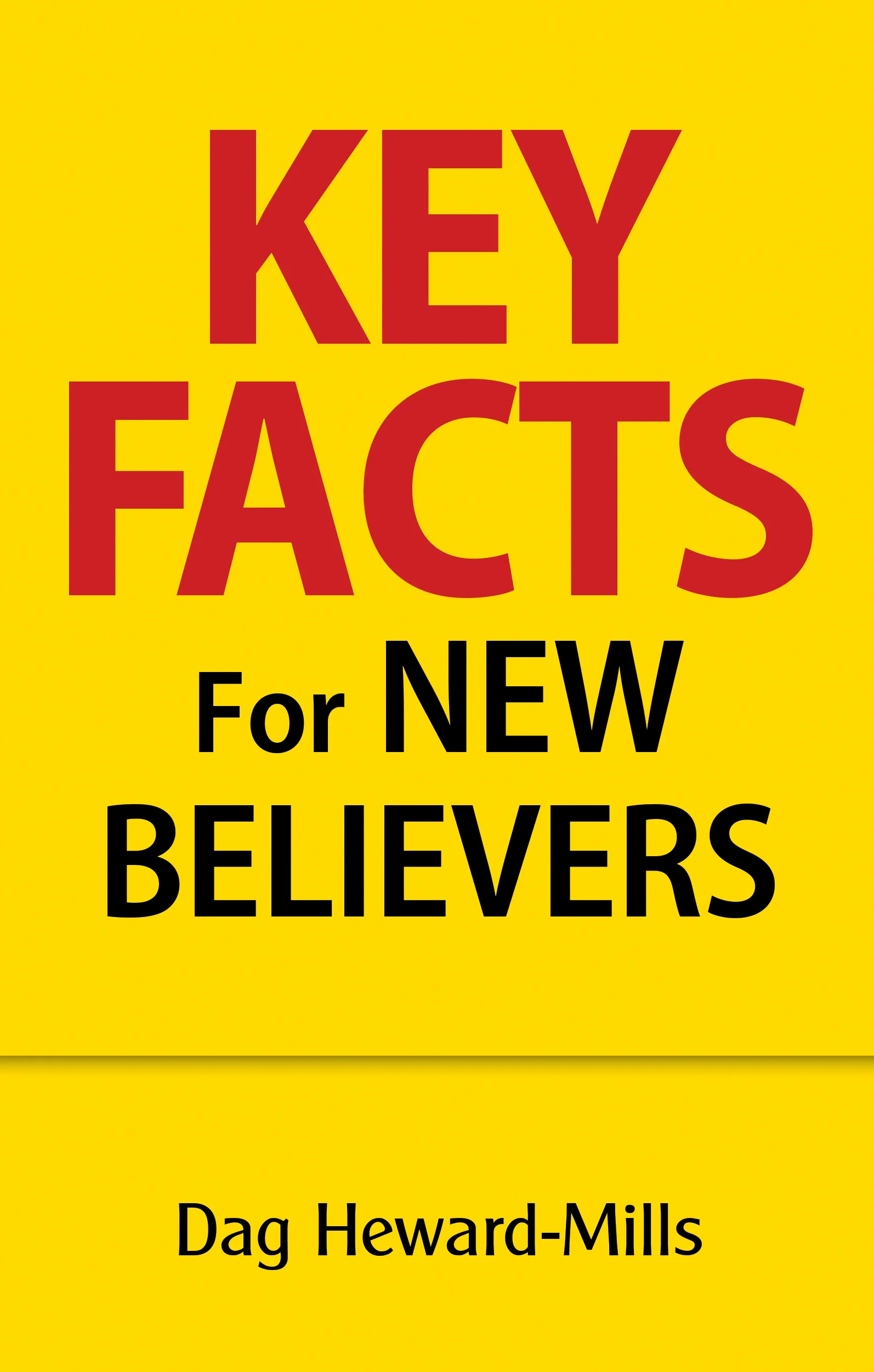 Key Facts For New Believers