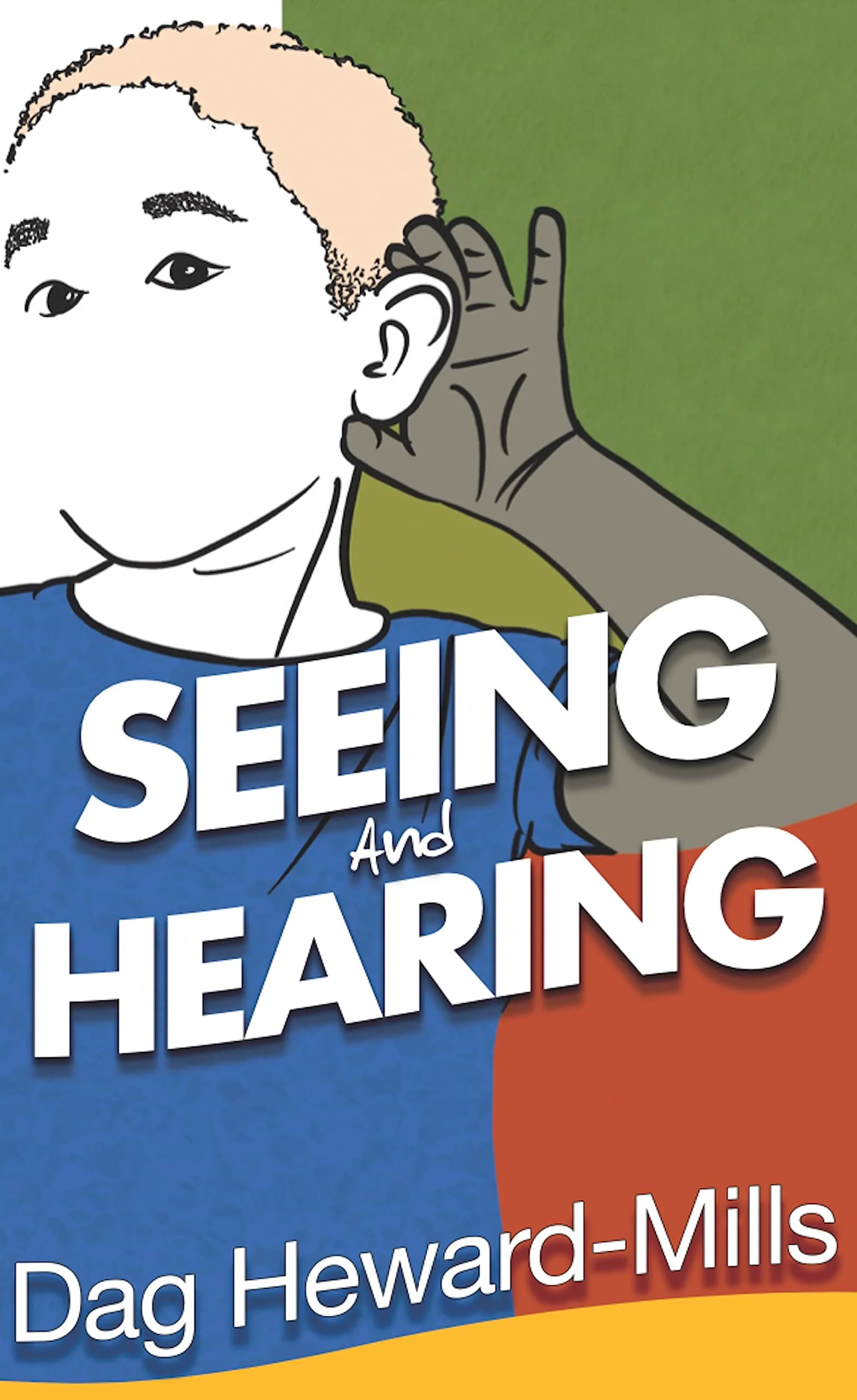 Seeing And Hearing