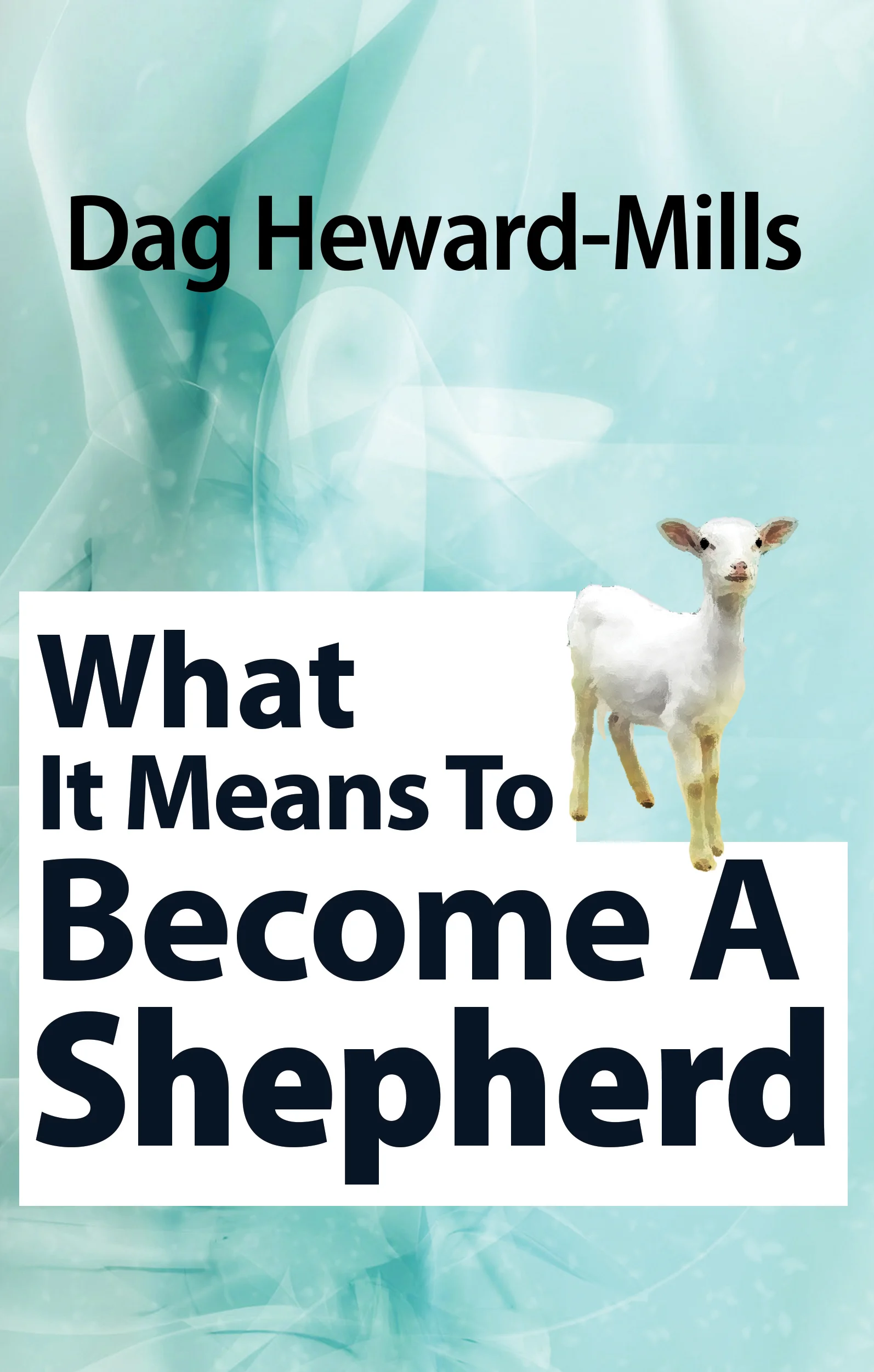 What It Means To Become A Shepherd