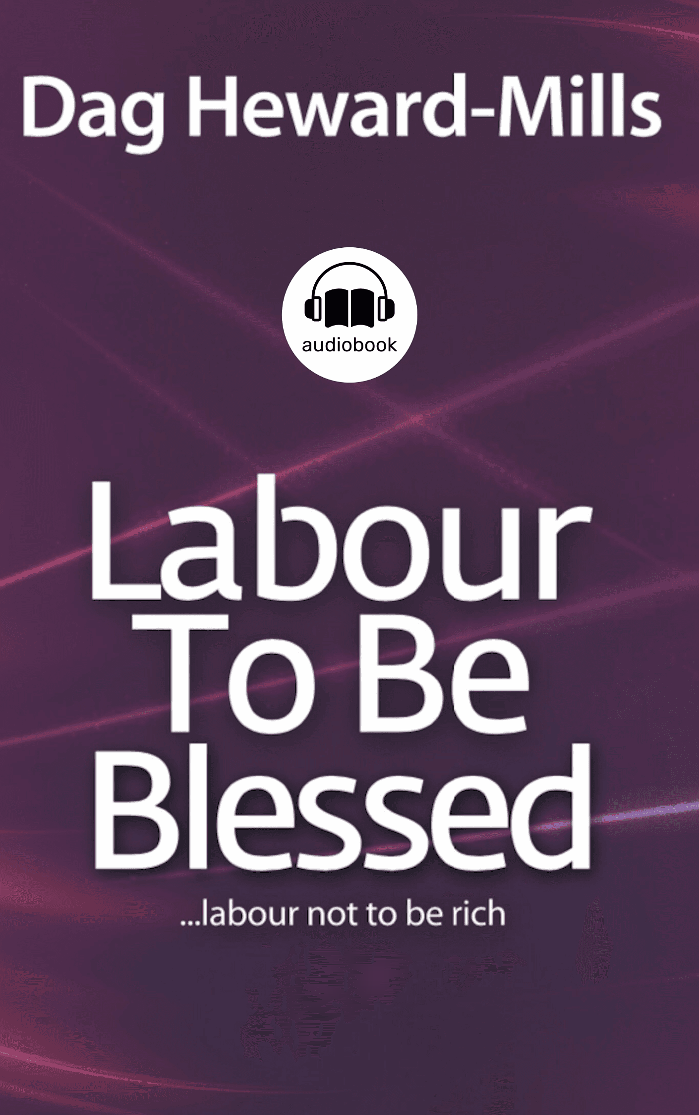 Labour To Be Blessed