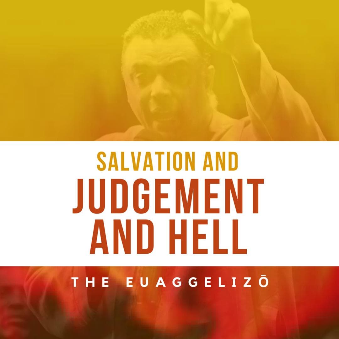 Salvation, Judgement and Hell