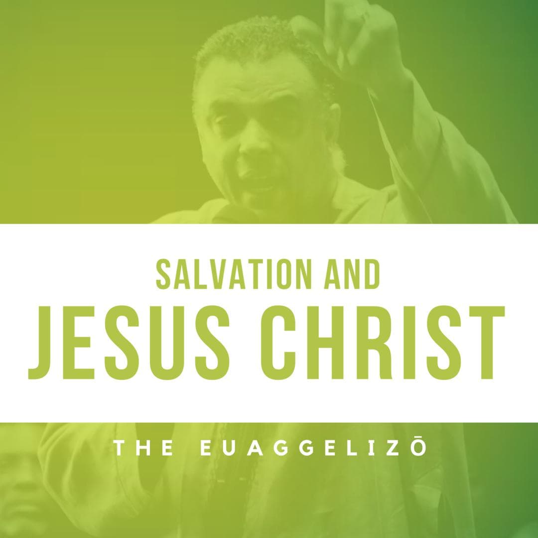 Salvation and Jesus Christ