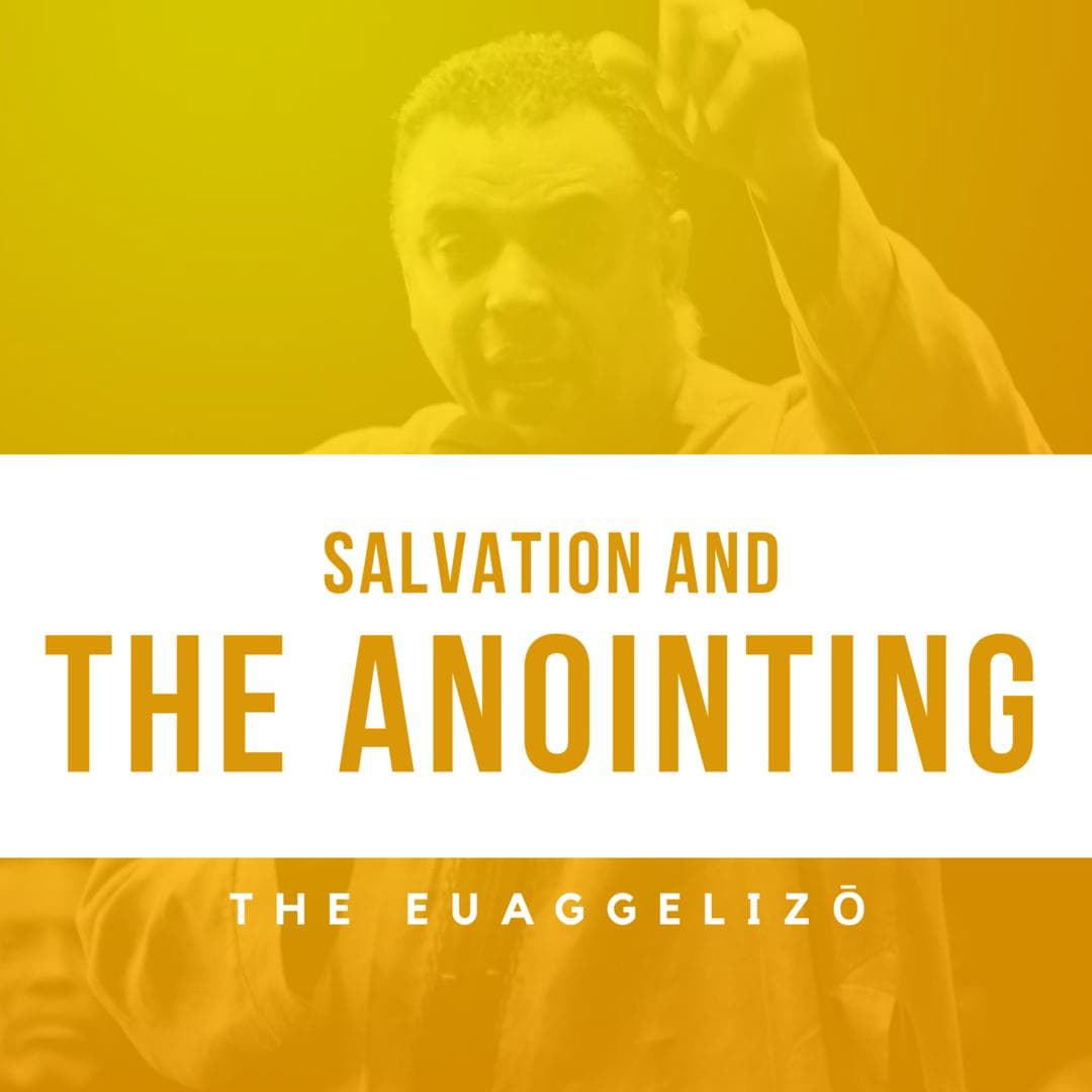 Salvation and the Anointing