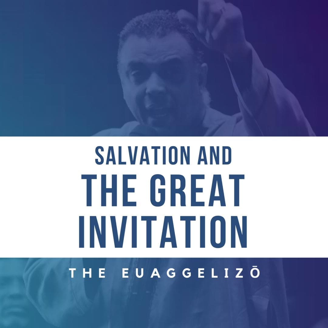 Salvation and the Great Invitation