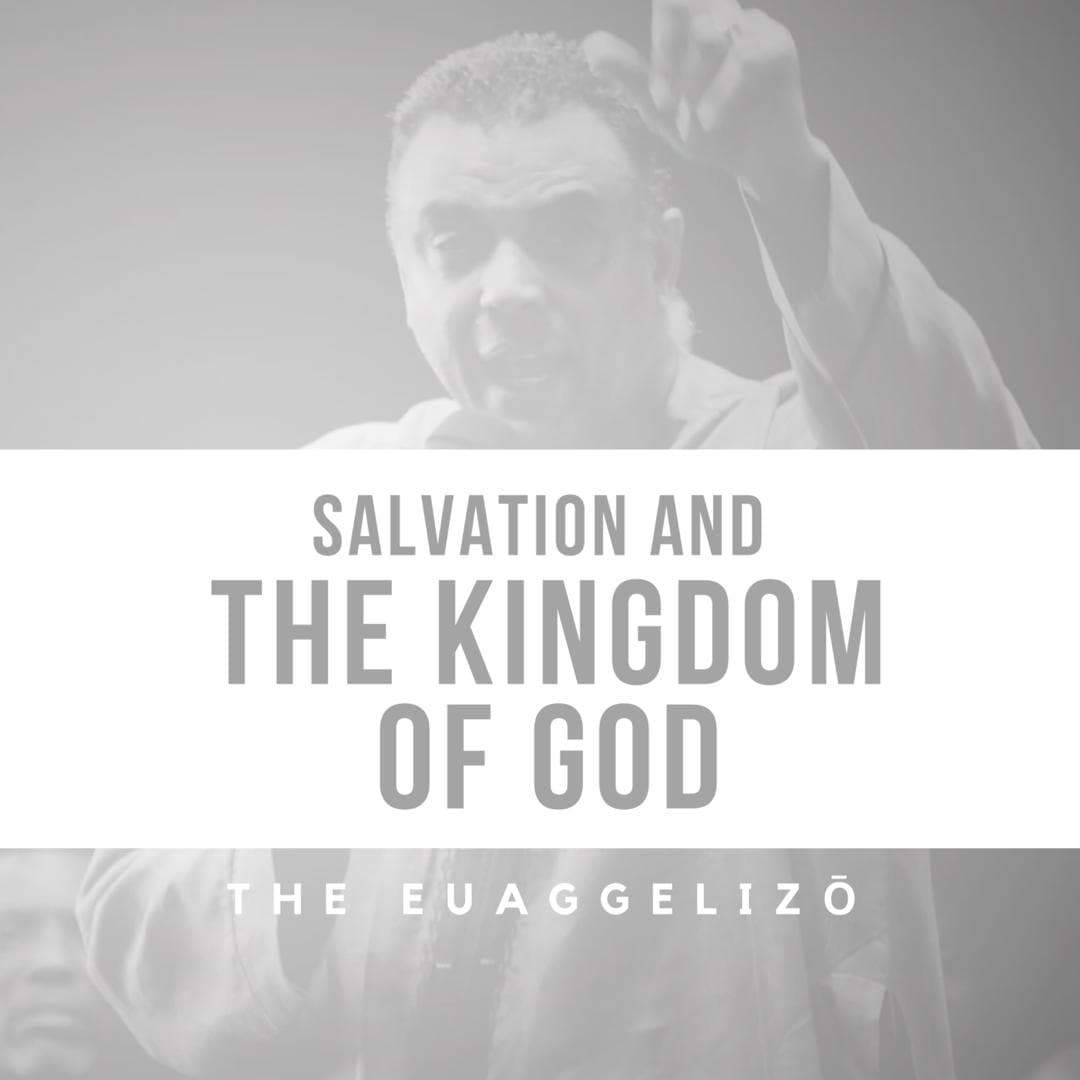Salvation and the Kingdom of God